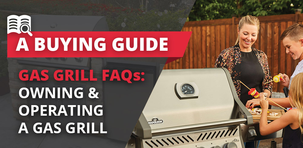Gas Grill FAQs