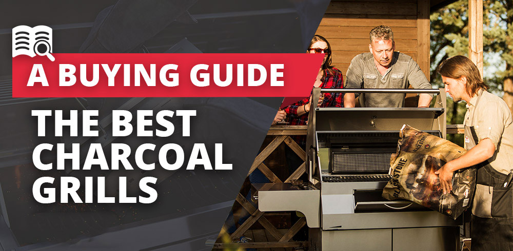 The Best Charcoal Grills for 2024